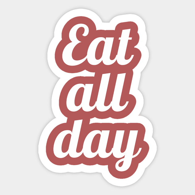 Eat all day 3 Sticker by EsChainarongShop